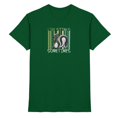 Life Stinks Sometimes Stinktier Weisheit - Premium Shirt