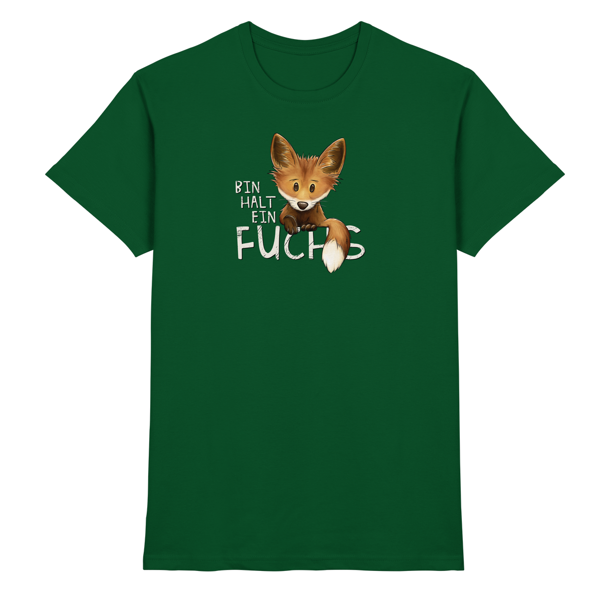 Bin halt ein Fuchs - Premium Shirt