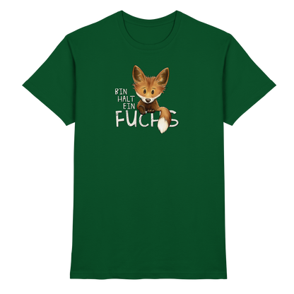 Bin halt ein Fuchs - Premium Shirt