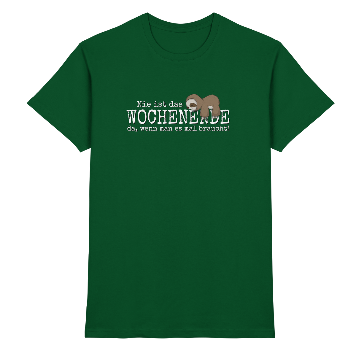 Kawaii Faultier Wochenende - Premium Shirt