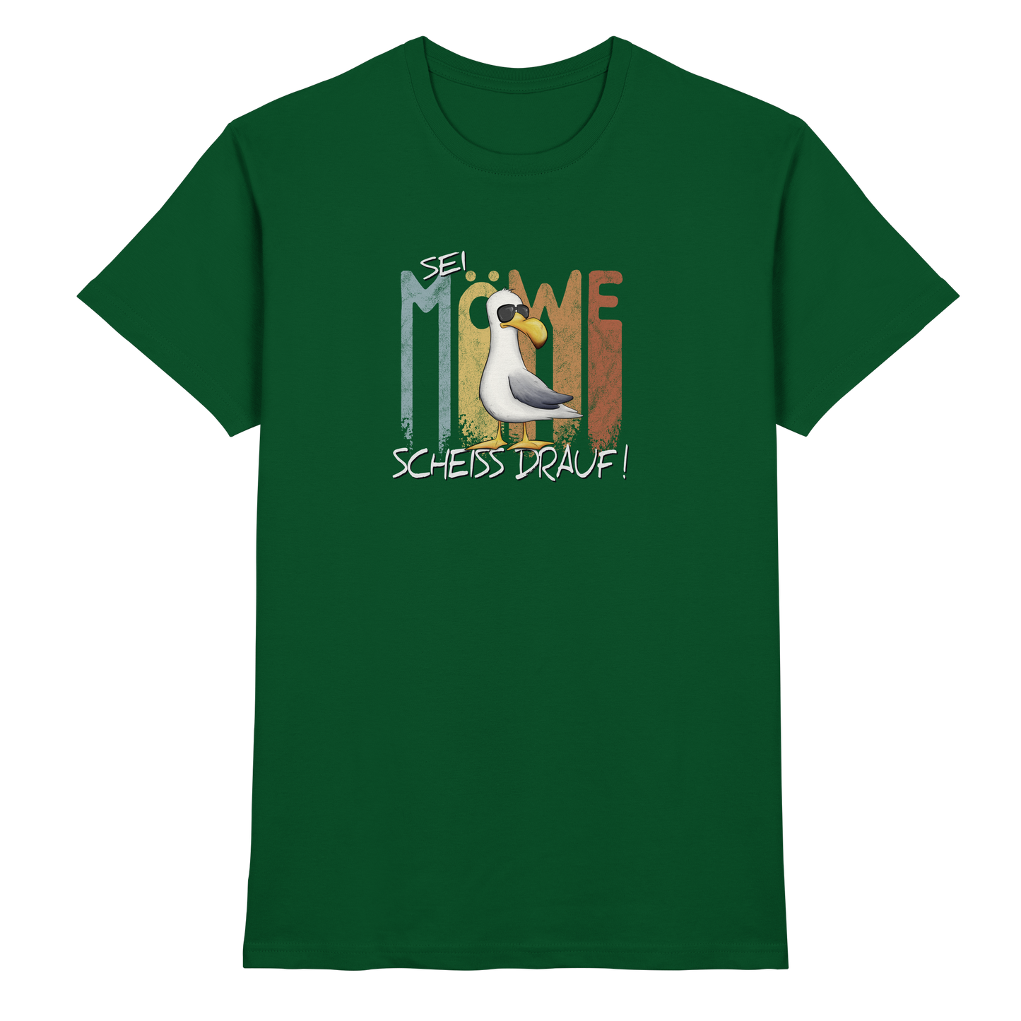 Sei Möwe Scheiß Drauf  - Premium Shirt