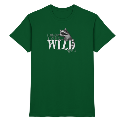 Bisschen wild heute! Waschbär - Premium Shirt
