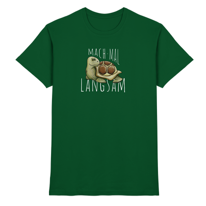 Mach mal langsam Schildkröte - Premium Shirt