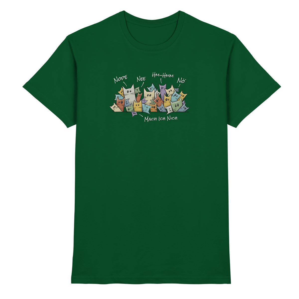 Nope, Nee, Nö Katzen - Premium Shirt