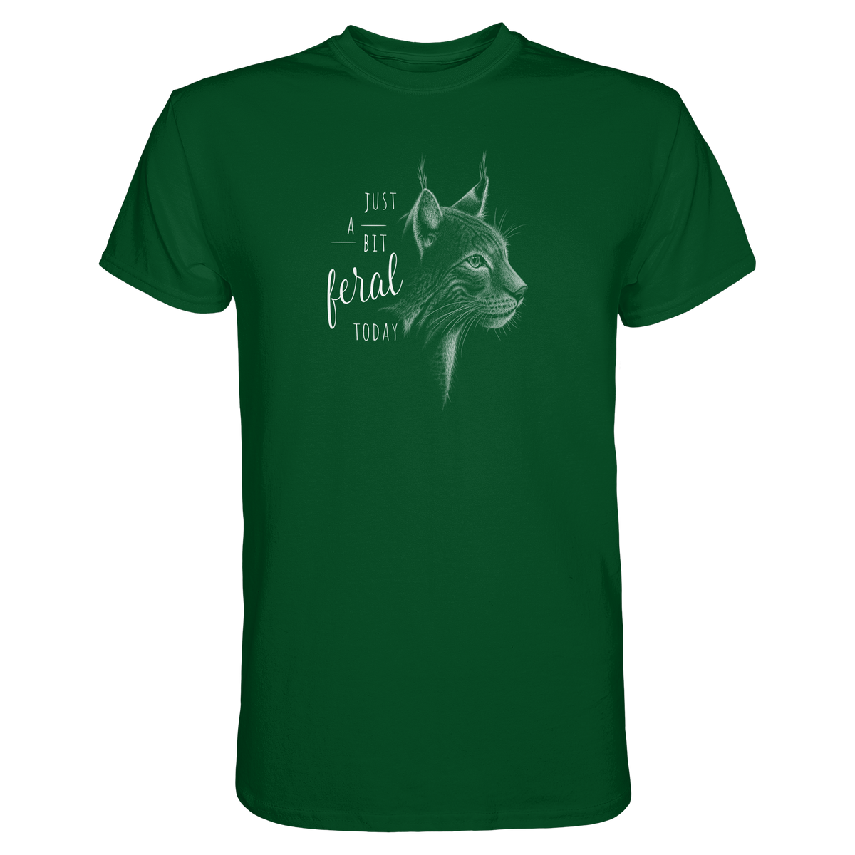 Just A Bit Feral Today! Wildkatze - Premium Shirt