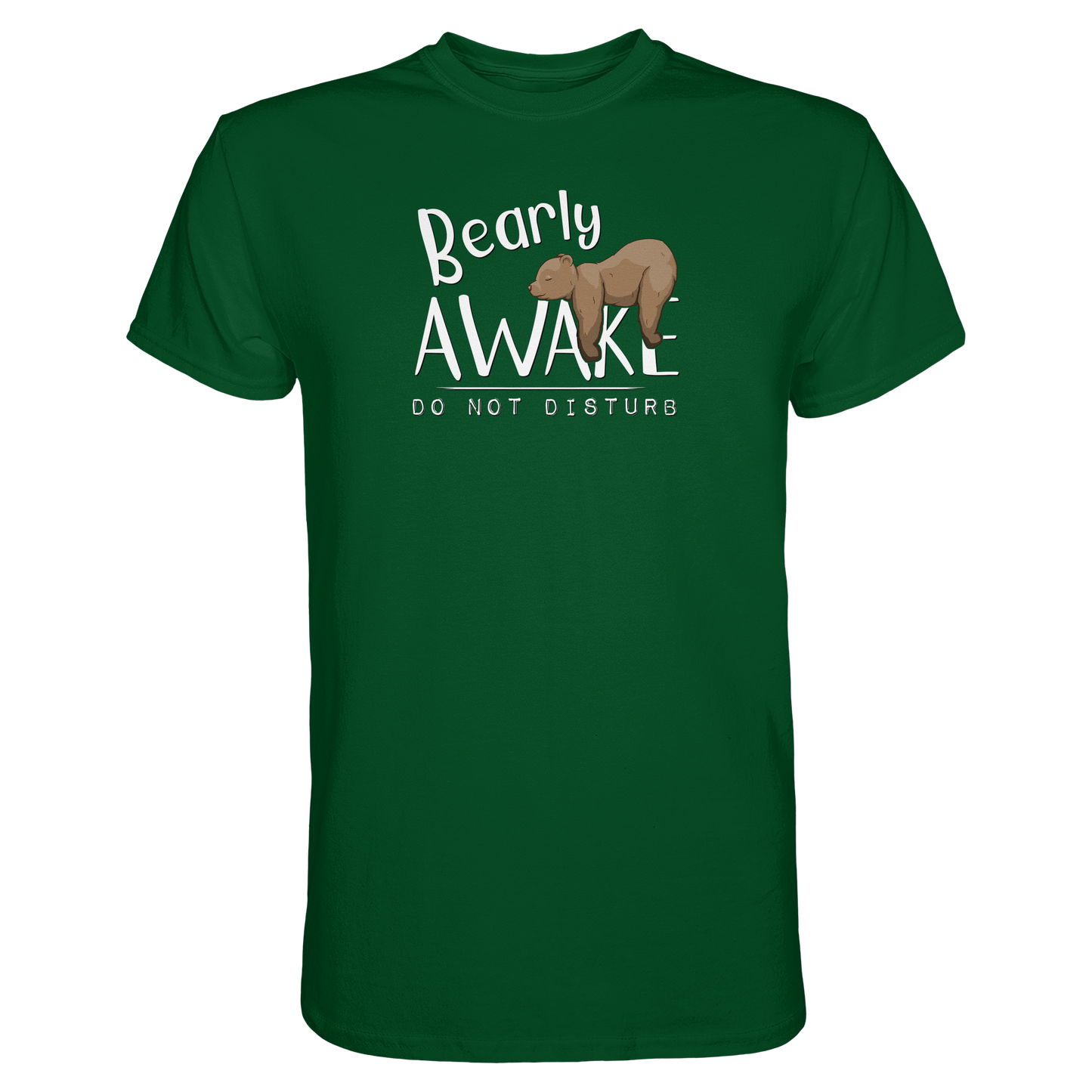 Bearly Awake Bitte nicht stören Bär - Premium Shirt