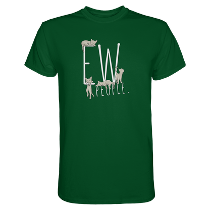 Ew, People. Sarkastische Katzen - Premium Shirt