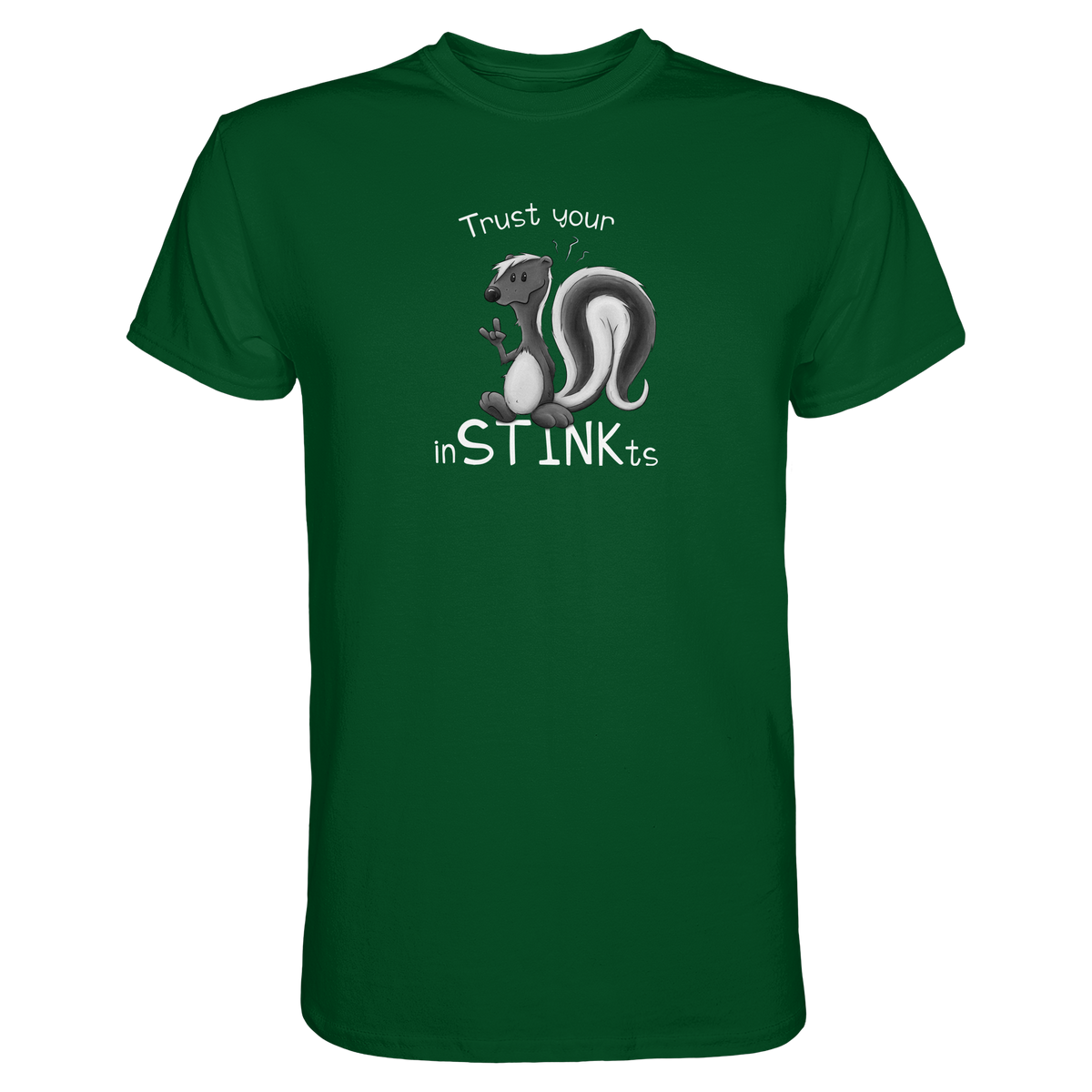 Trust Your inSTINKts Stinktier Humor - Premium Shirt