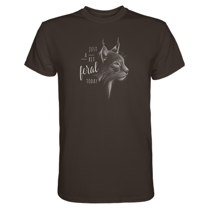 Just A Bit Feral Today! Wildkatze - Premium Shirt