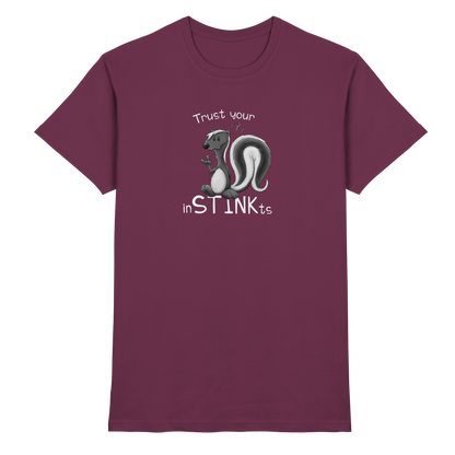 Trust Your inSTINKts Stinktier Humor - Premium Shirt