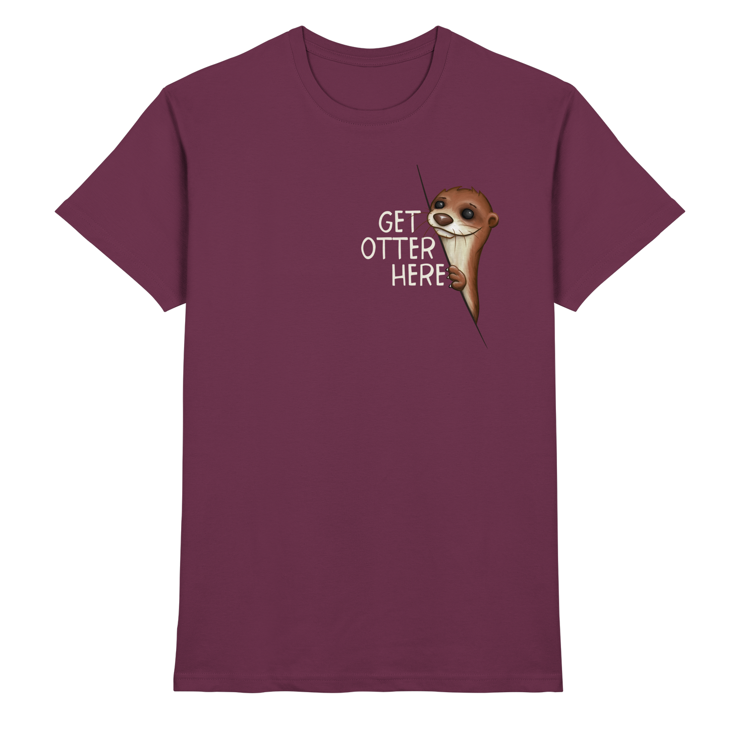 Get Otter Here | Lustiger Otter Kalauer - Premium Shirt
