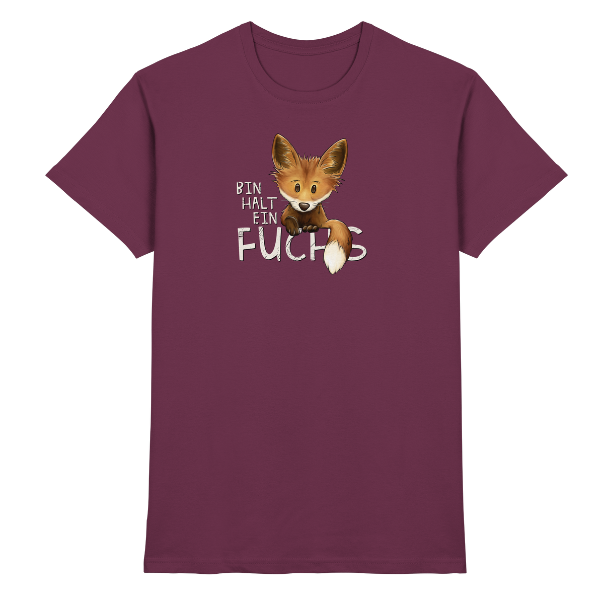 Bin halt ein Fuchs - Premium Shirt