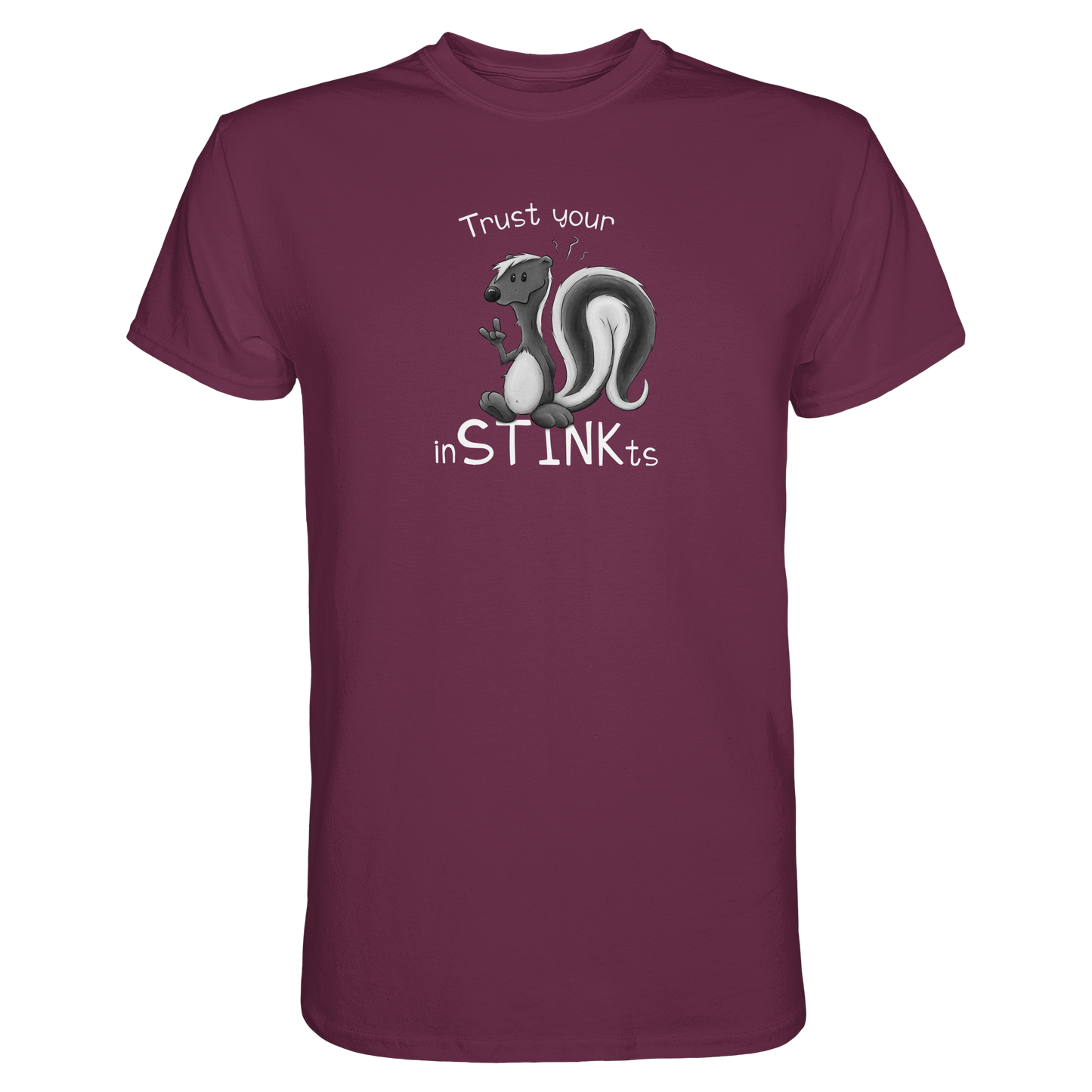 Trust Your inSTINKts Stinktier Humor - Premium Shirt