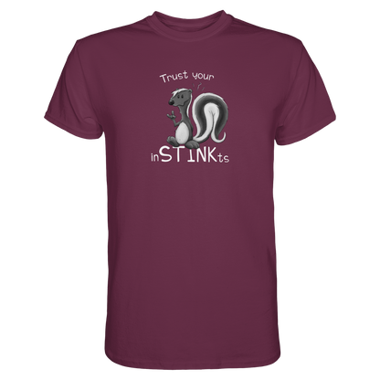 Trust Your inSTINKts Stinktier Humor - Premium Shirt