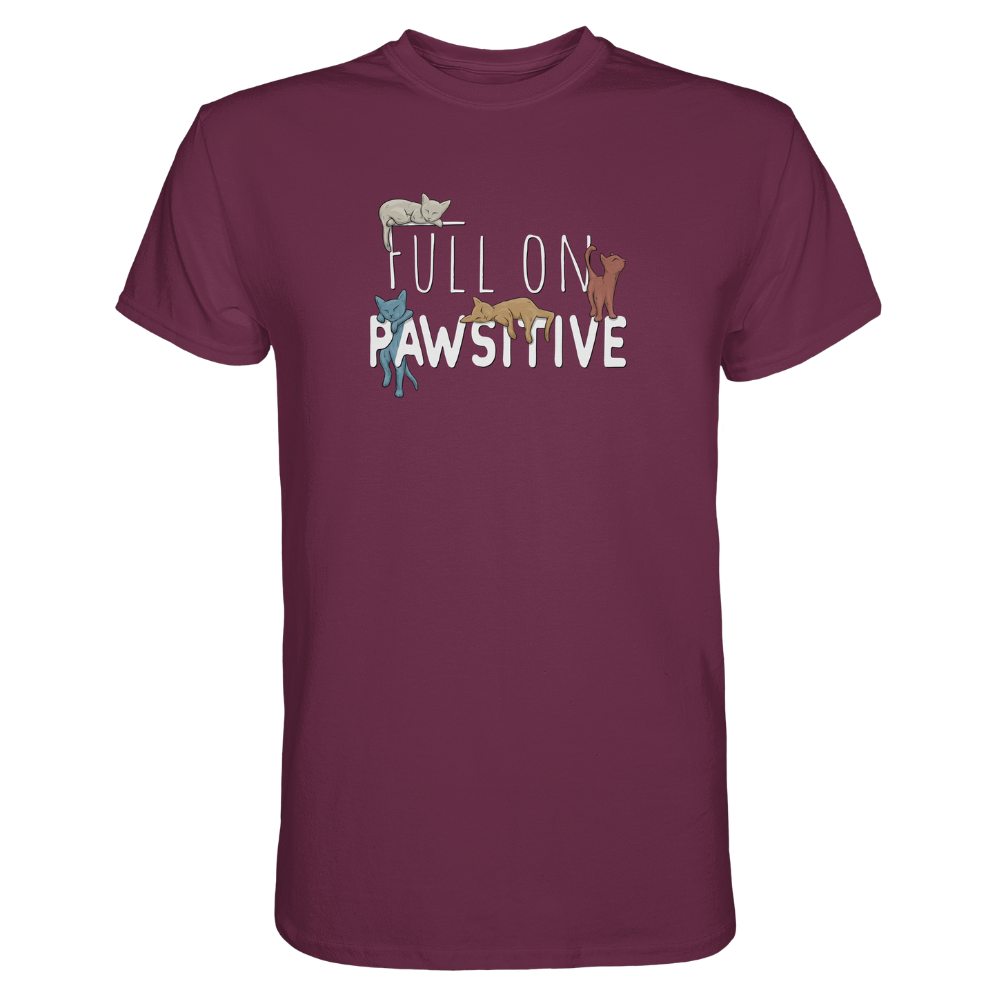 Full On Pawsitive! Gechillte Katzen - Premium Shirt