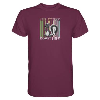 Life Stinks Sometimes Stinktier Weisheit - Premium Shirt