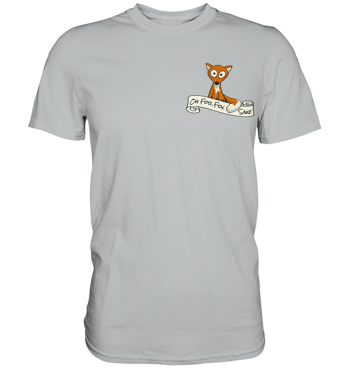 Oh For Fox Sake – Um Fuchses Willen - Premium Shirt