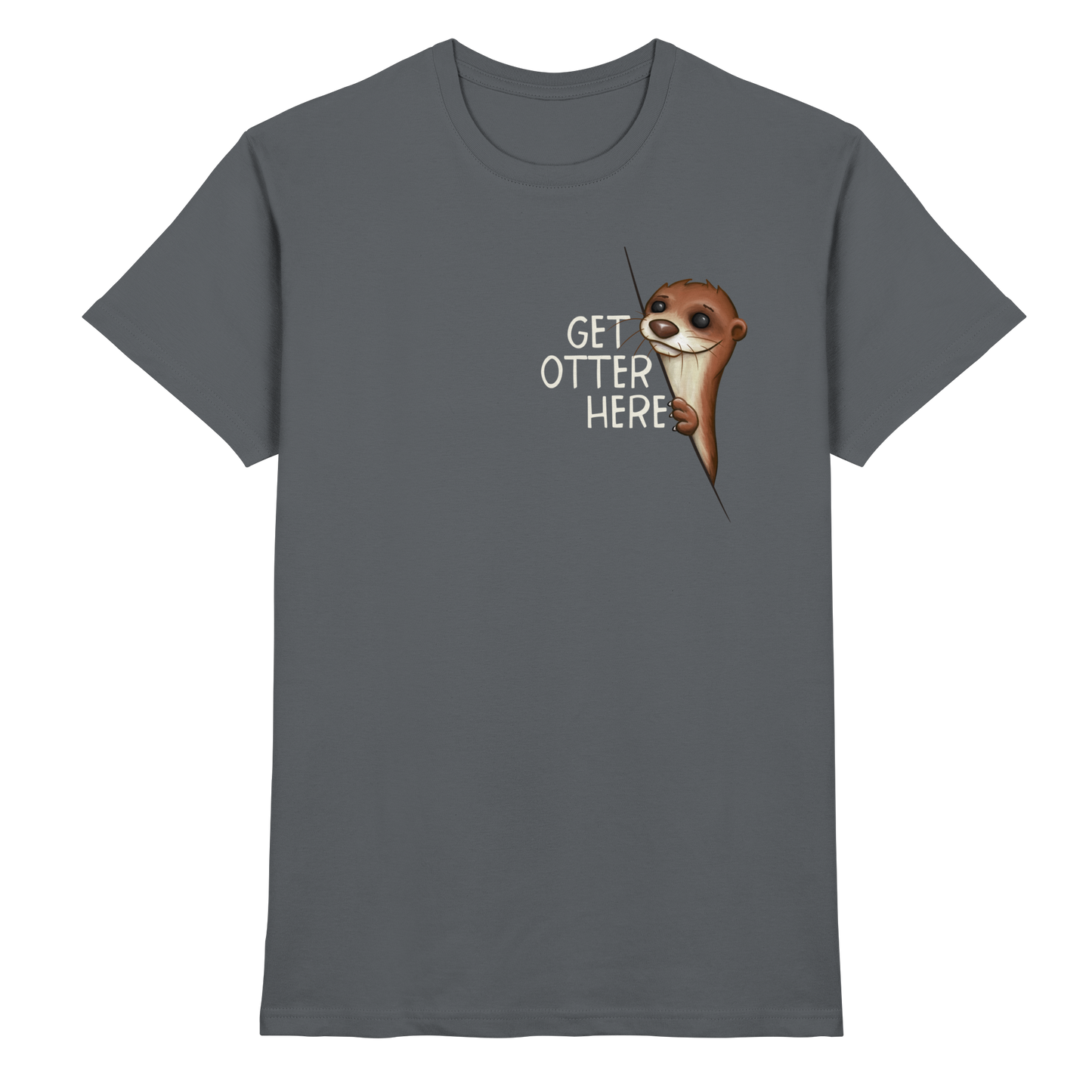 Get Otter Here | Lustiger Otter Kalauer - Premium Shirt