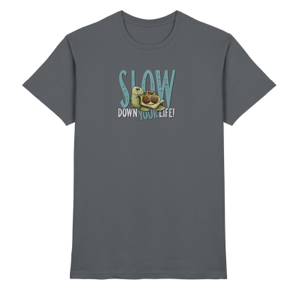 Slow Down Your Life Schildkröte - Premium Shirt