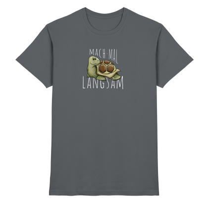 Mach mal langsam Schildkröte - Premium Shirt
