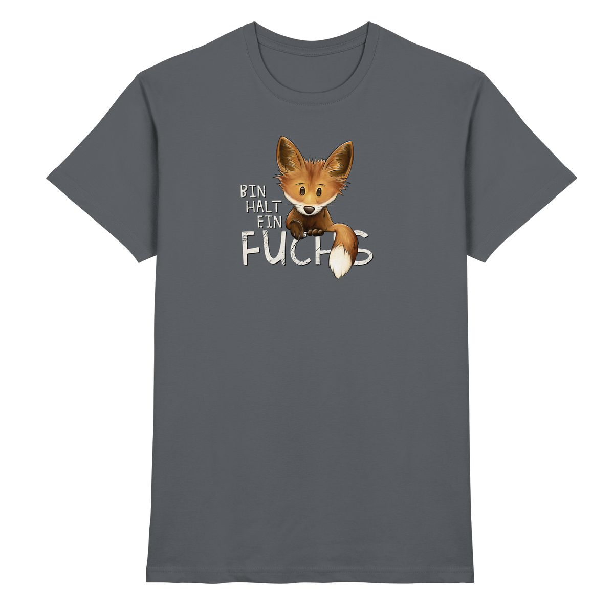Bin halt ein Fuchs - Premium Shirt