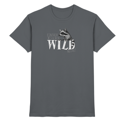 Bisschen wild heute! Waschbär - Premium Shirt