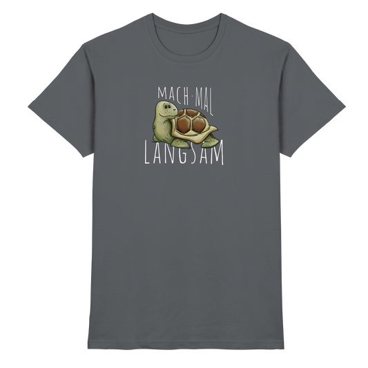 Mach mal langsam Schildkröte - Premium Shirt