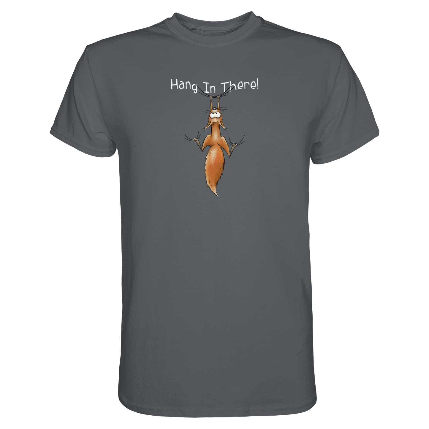 Hang In There | Lässiges Eichhörnchen - Premium Shirt