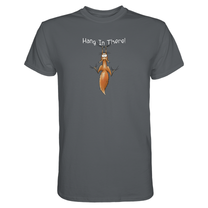 Hang In There | Lässiges Eichhörnchen - Premium Shirt
