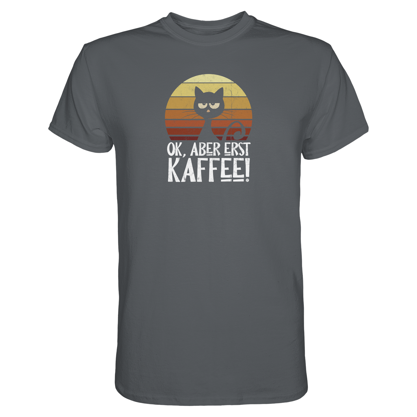 Ok, aber erst Kaffee | launische Katze - Premium Shirt