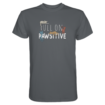Full On Pawsitive! Gechillte Katzen - Premium Shirt