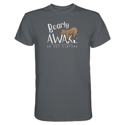 Bearly Awake Bitte nicht stören Bär - Premium Shirt