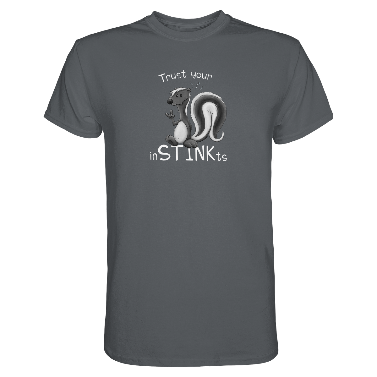 Trust Your inSTINKts Stinktier Humor - Premium Shirt