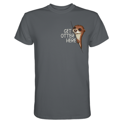 Get Otter Here | Lustiger Otter Kalauer - Premium Shirt