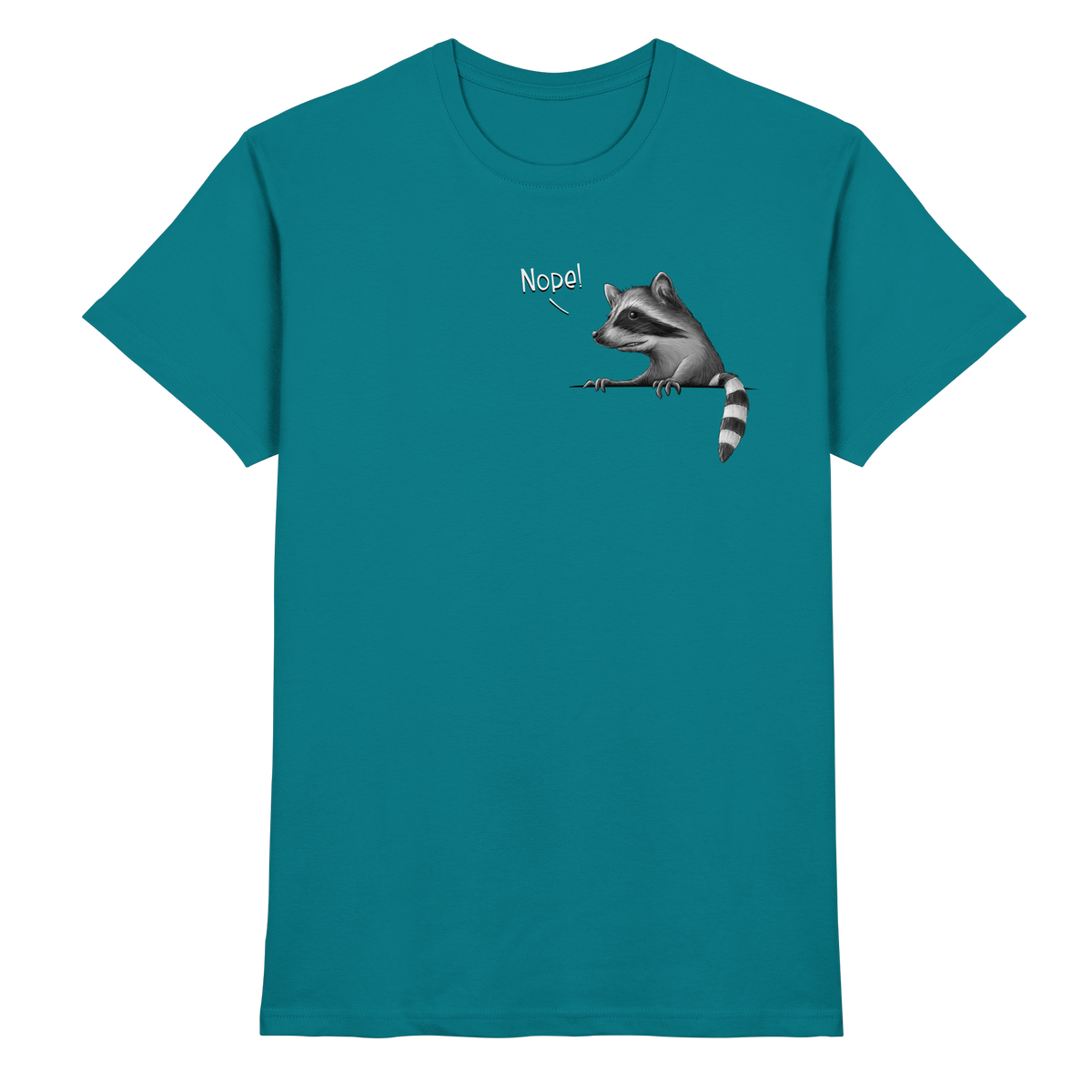 Nope! Frecher verwegener Waschbär - Premium Shirt