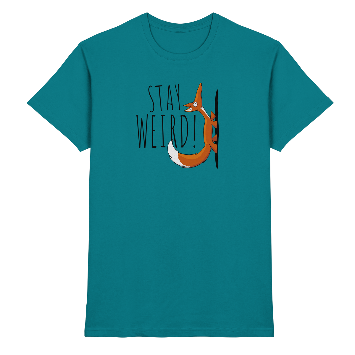 Stay Weird! Schräger Fuchs - Premium Shirt