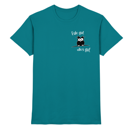 Eule gut, alles gut - Premium Shirt