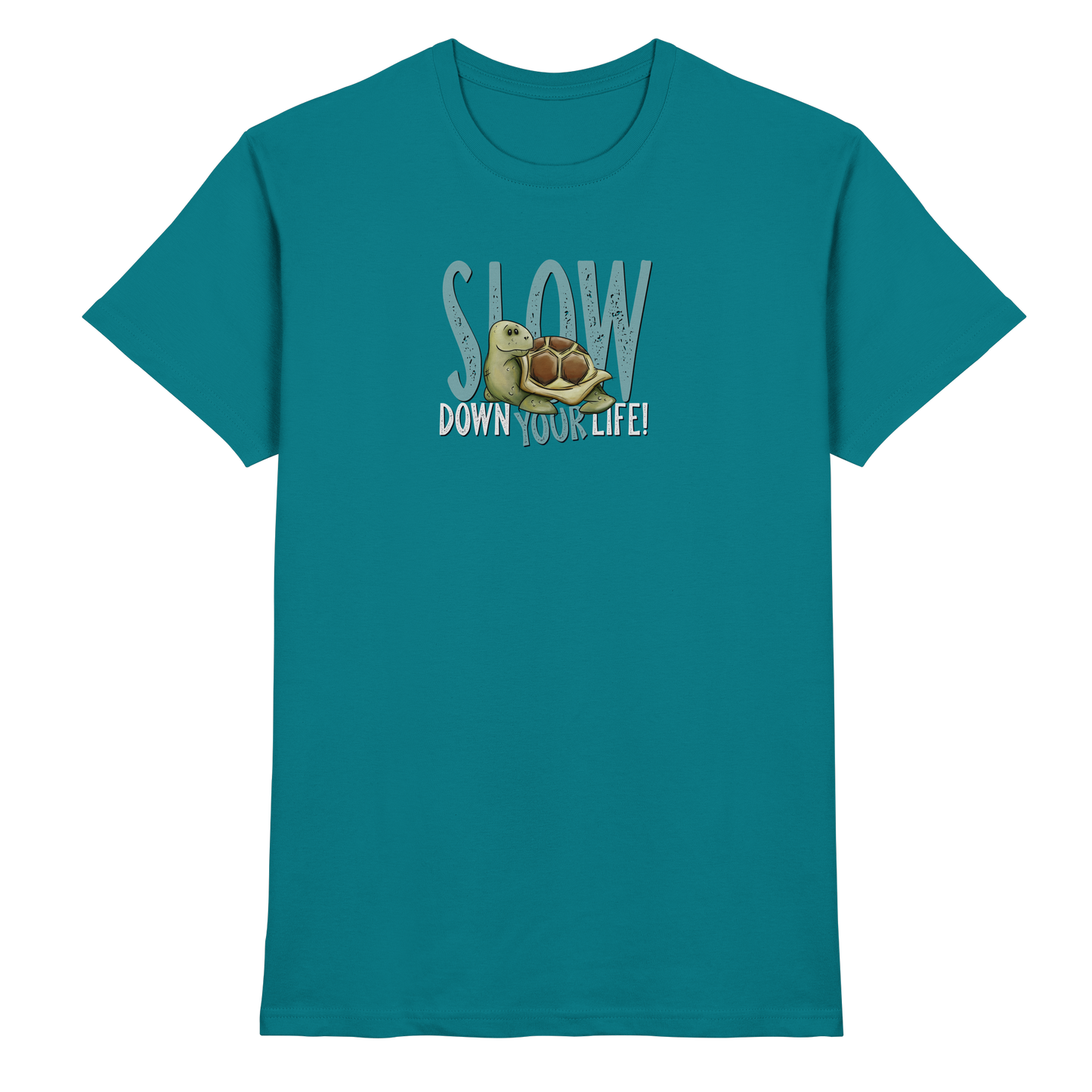 Slow Down Your Life Schildkröte - Premium Shirt