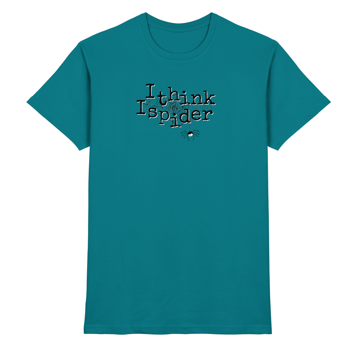 I think I spider - Spinne - Premium Shirt