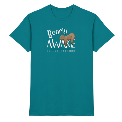 Bearly Awake Bitte nicht stören Bär - Premium Shirt