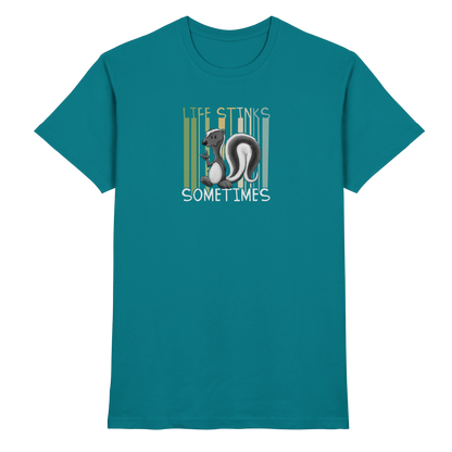 Life Stinks Sometimes Stinktier Weisheit - Premium Shirt