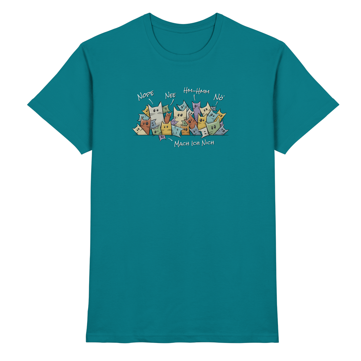 Nope, Nee, Nö Katzen - Premium Shirt