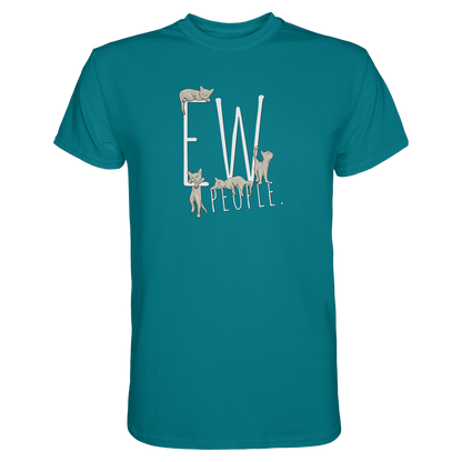 Ew, People. Sarkastische Katzen - Premium Shirt