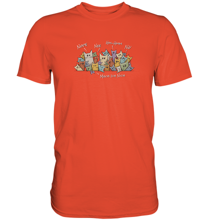 Nope, Nee, Nö Katzen - Premium Shirt