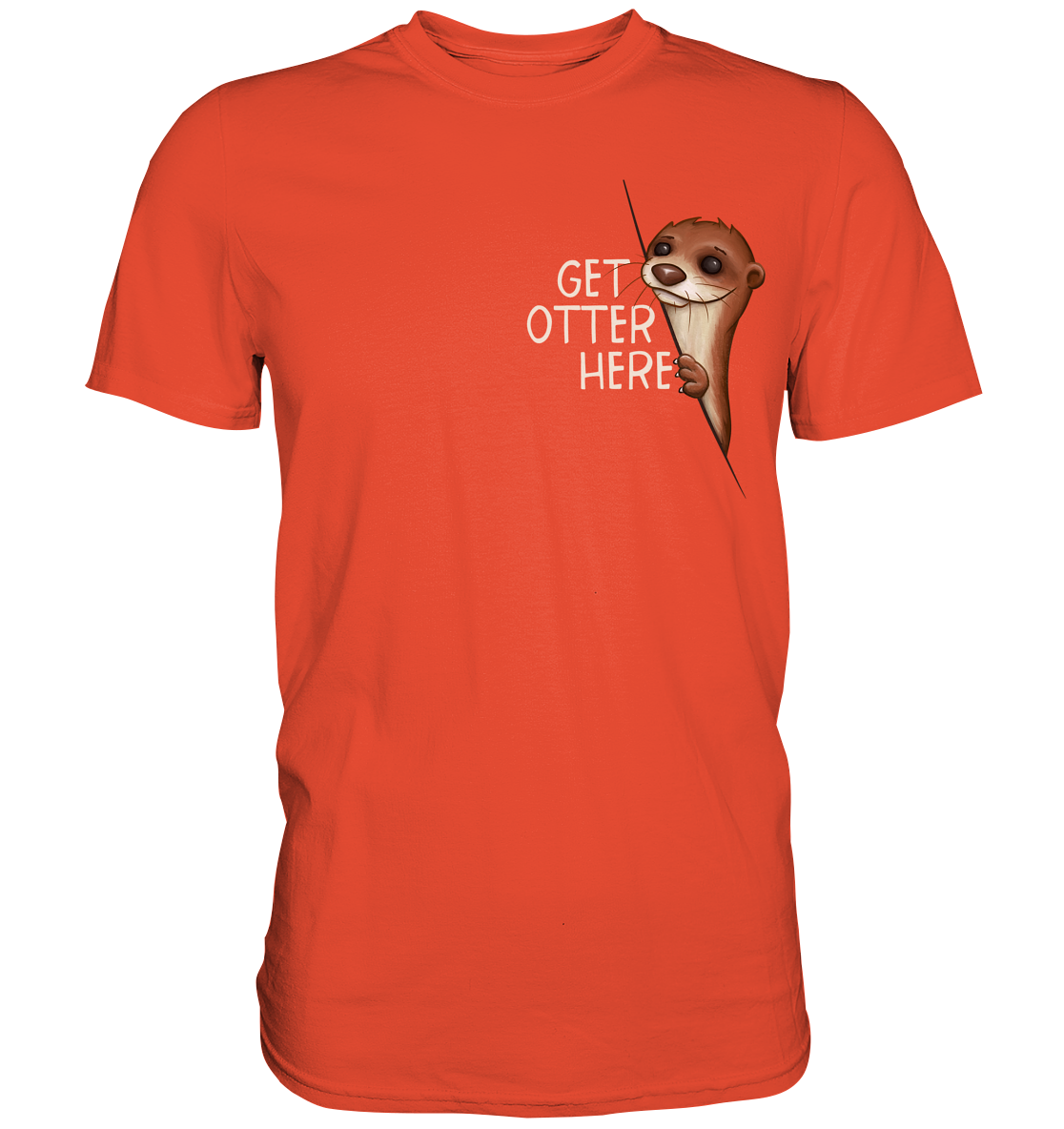 Get Otter Here | Lustiger Otter Kalauer - Premium Shirt