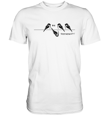 Sei anders, kleiner Spatz - Premium Shirt