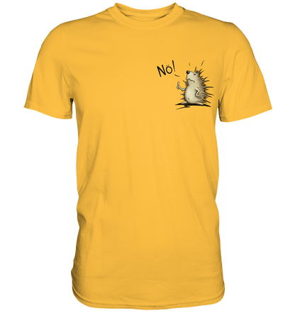 Nö! Grummeliger Igel - Premium Shirt