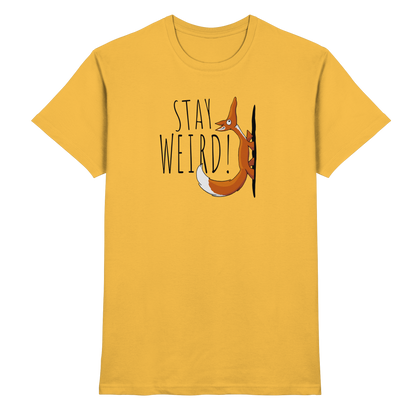 Stay Weird! Schräger Fuchs - Premium Shirt