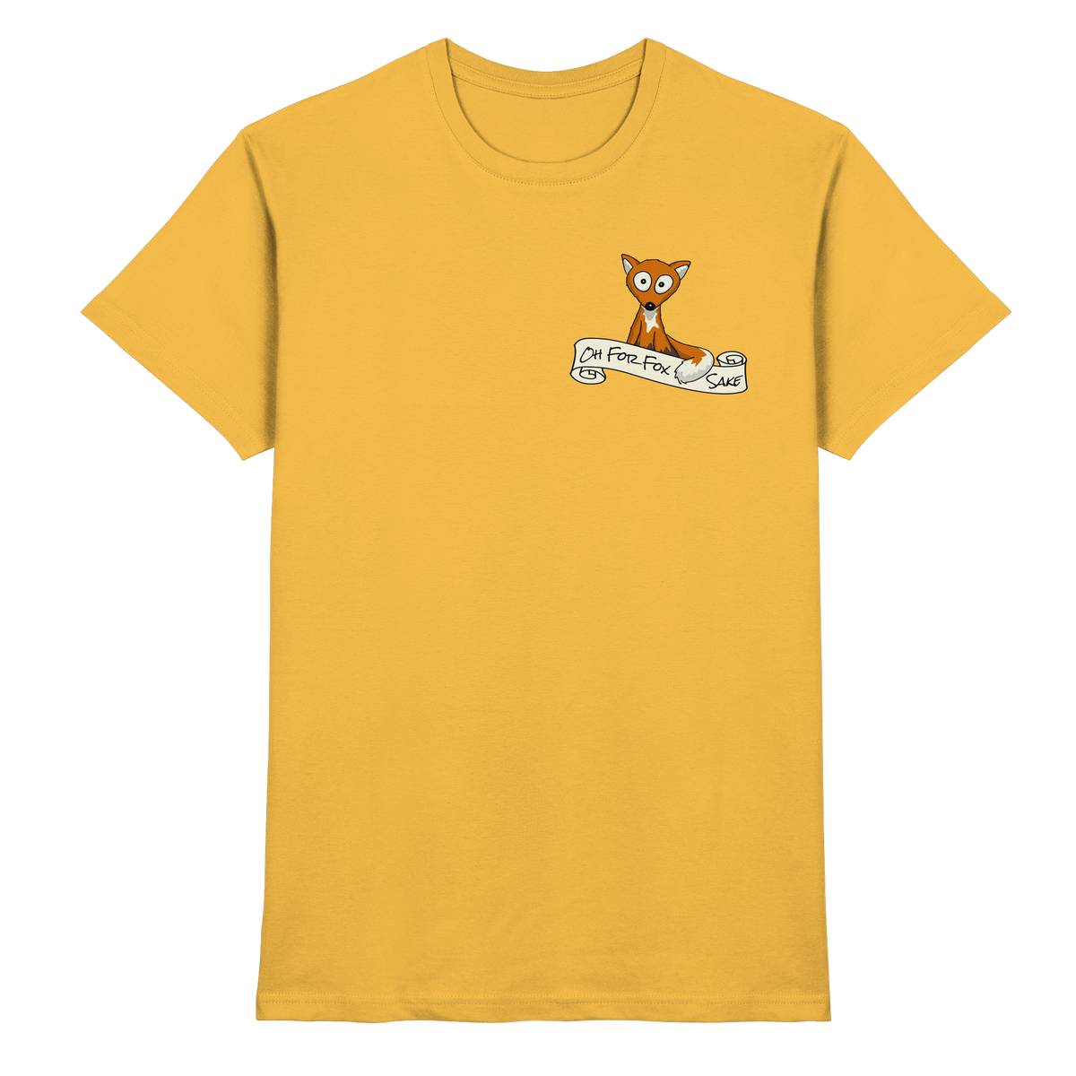 Oh For Fox Sake – Um Fuchses Willen - Premium Shirt