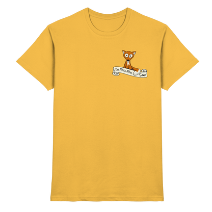 Oh For Fox Sake – Um Fuchses Willen - Premium Shirt